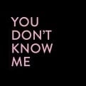 YouDontKnow